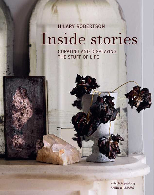 Inside Stories - Book by Hilary Robertson