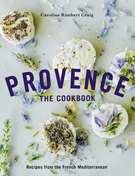"Provence: The Cookbook" by Caroline Rimbert Craig, book cover