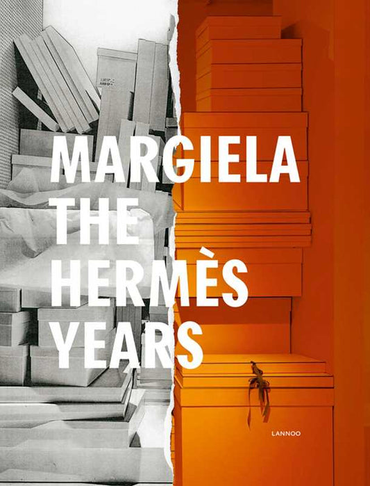Margiela. The Hermès Years book by Katt Debo