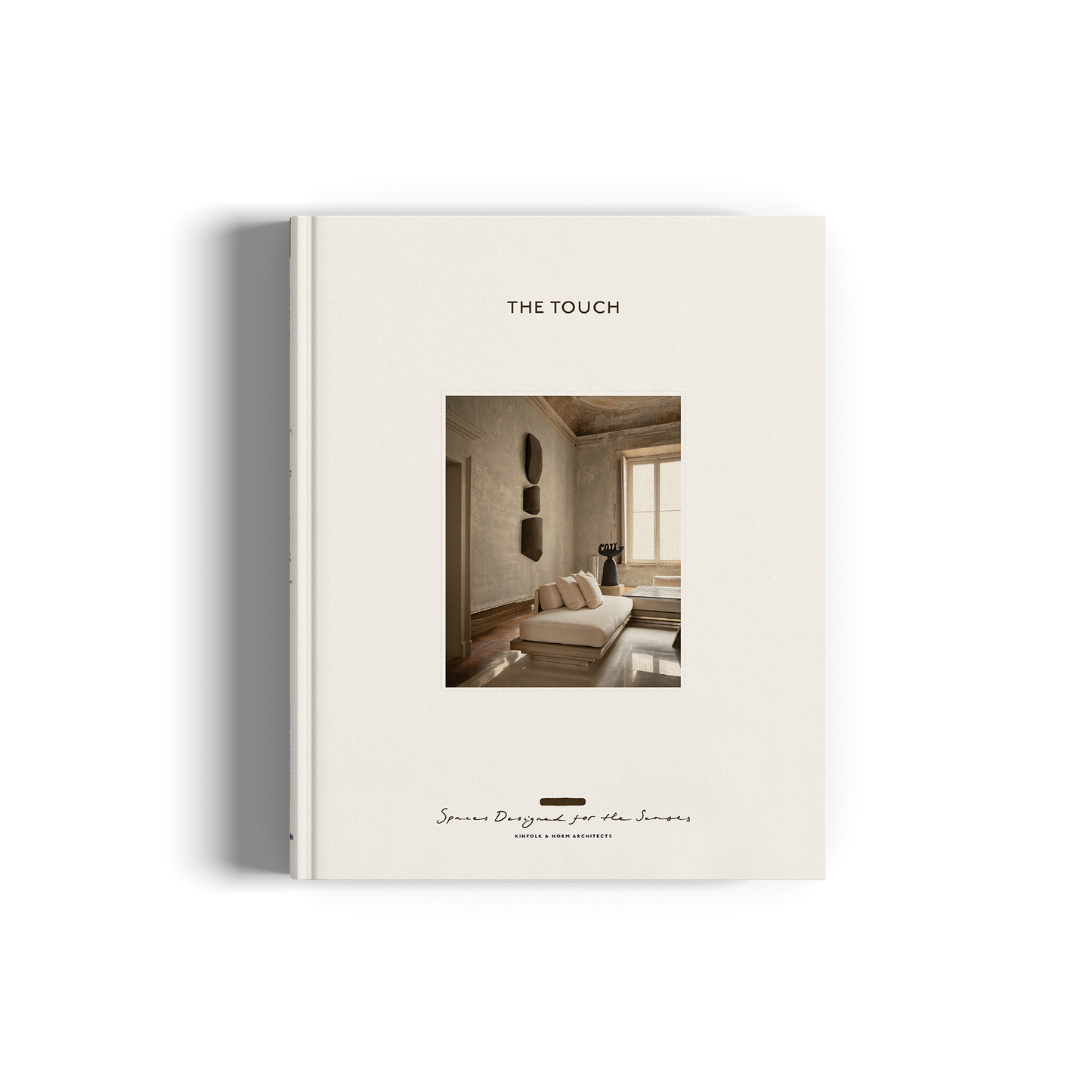 The Touch: Spaces Designed for the Senses Book