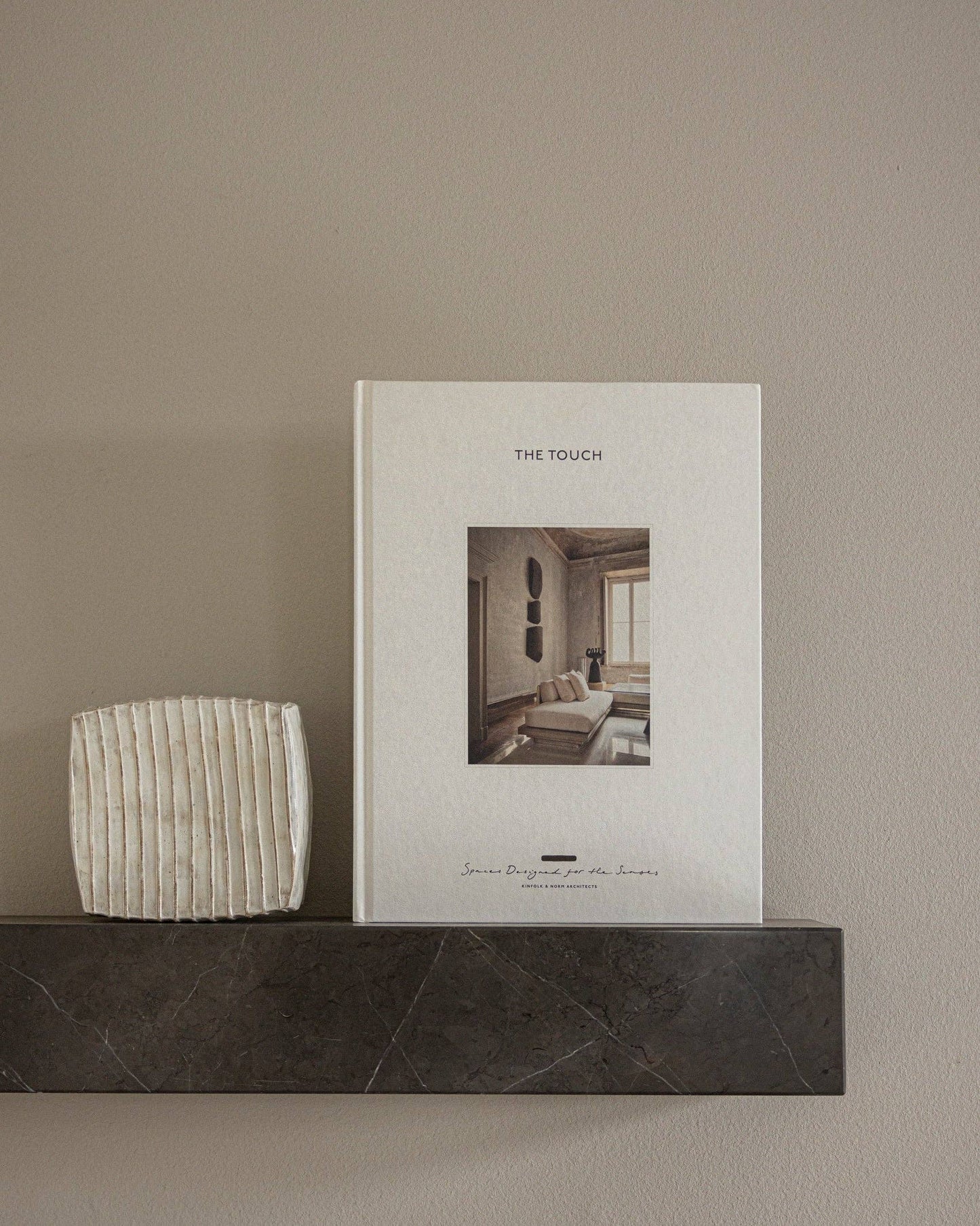 The Touch: Spaces Designed for the Senses Book