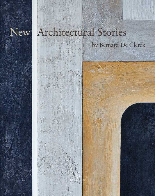 New Architectural Stories book by Bernard De Clerck